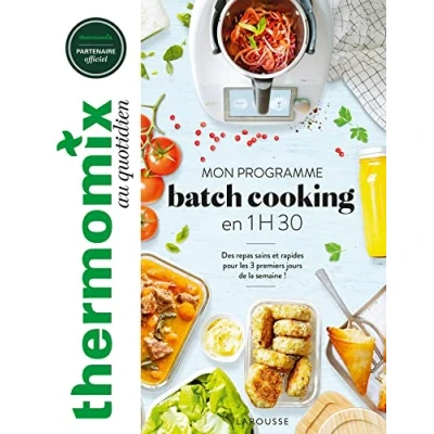 Image de Thermomix : mon programme batch cooking en 1H30: Des repas sains et rapides pour les trois premiers jours de la semaine ! Livre d’occasion Correct