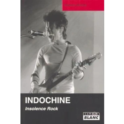 Image de Indochine : Insolence rock Livre d’occasion Correct