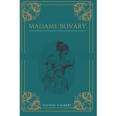 Image de Madame Bovary: Gustave Flaubert Texte intégral avec biographie de l&#039;auteur