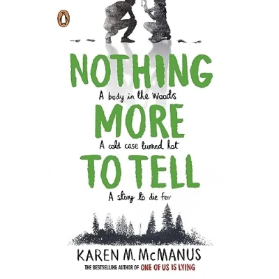 Image de Nothing More to Tell: Discover the page turning mystery from New York Times Bestselling author Of One Us Is Lying