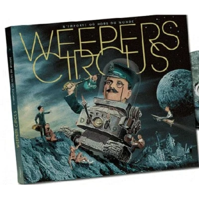 Image de Weepers Circus : N&#039;importe où hors du monde (1CD audio)