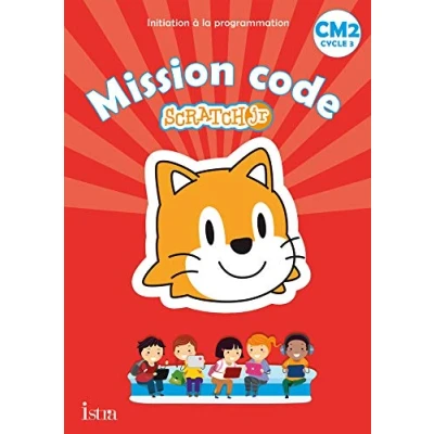 Image de Mission code ! CM2 Cahier de l&#039;élève Ed. 2021: Scratch Jr