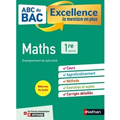 Image de Maths 1re ABC du BAC Excellence Programme de première 2022 2023 Enseignement spécialité Cours, Approfondissement, Mét... Livre d’occasion