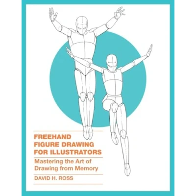 Image de Freehand Figure Drawing for Illustrators: Mastering the Art of from Memory