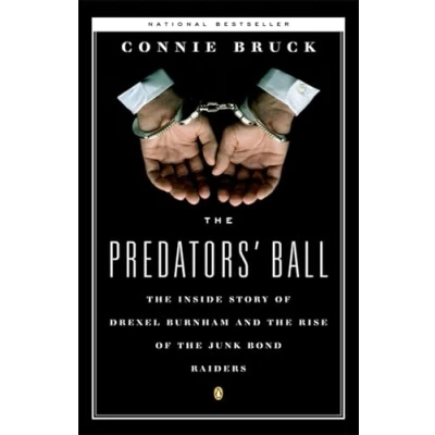 Image de the Predators&#039; Ball: Inside Story of Drexel Burnham and Rise JunkBond Raiders