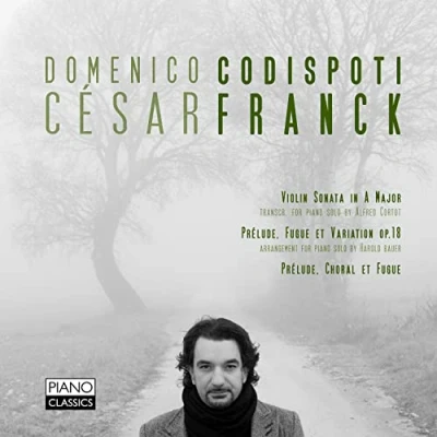 Image de Franck: Violin Sonata in a Major, Prelude, Variation OP. 18, Choral et Fugue