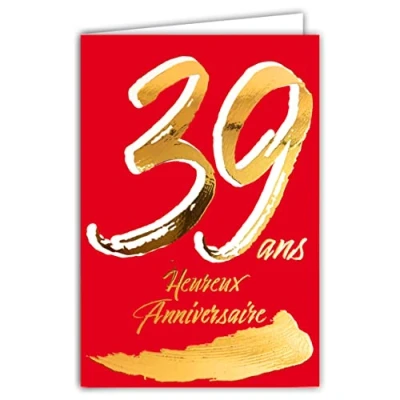 Image de Carte Anniversaire 39 ans en Or Doré Brillant Relief Texturé pour Homme Femme Texte Coloré Adapté à l’Âge l’Intérieur Enveloppe incluse Fabriquée France ColorAges Afie 69 2439