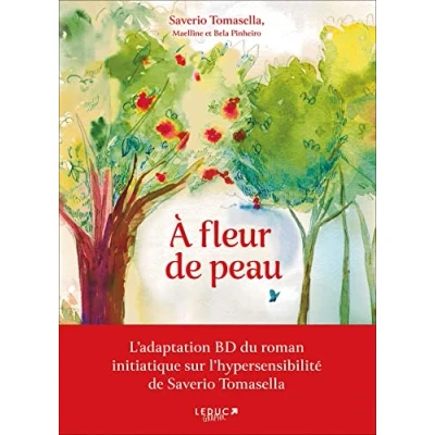 Image de À Fleur de peau (BD): L&#039;adaptation BD du roman initiatique sur l&#039;hypersensibilité Saverio Tomasella Livre d’occasion Bon