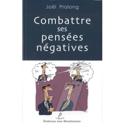 Image de Combattre ses pensées négatives Livre d’occasion Correct