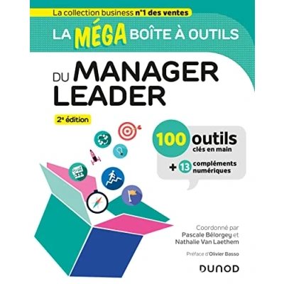 Image de La MEGA boîte à outils du manager leader 2e éd.: 100