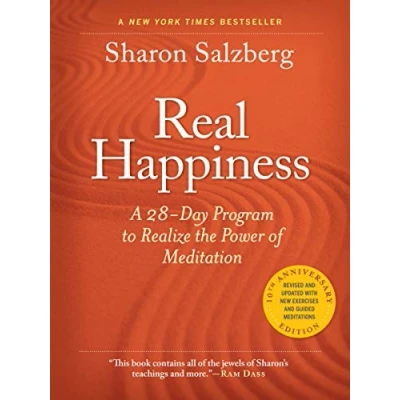 Image de Real Happiness, 10th Anniversary Edition: A 28 Day Program to Realize the Power of Meditation