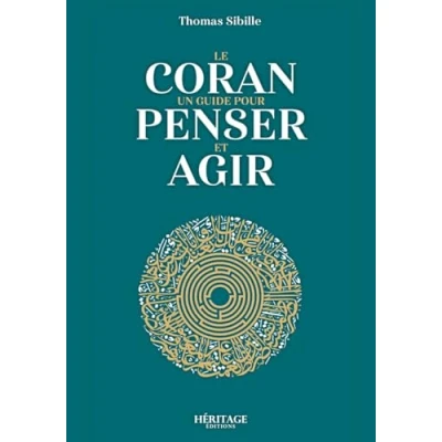 Image de Le coran un guide pour penser et agir