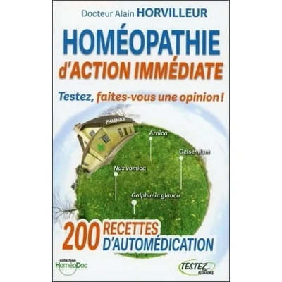 Image de Homéopathie d&#039;action immédiate Testez, faites vous une opinion ! Livre d’occasion Bon