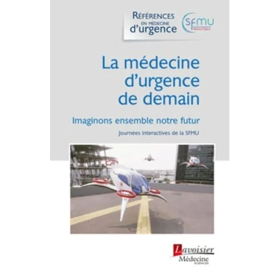Image de la médecine d&#039;urgence de demain: Imaginons ensemble notre futur (Journées interactives SFMU)