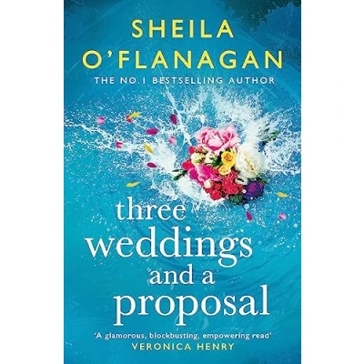 Image de three Weddings and a Proposal: One summer, weddings, the shocking phone call that changes everything .