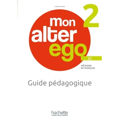 Image de Mon Alter Ego 2 Guide pédagogique (A2)