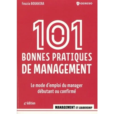 Image de 101 bonnes pratiques de management: Le mode d&#039;emploi du manager débutant ou confirmé