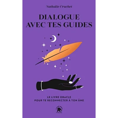 Image de Dialogue avec tes guides: Le livre oracle pour te reconnecter à ton âme