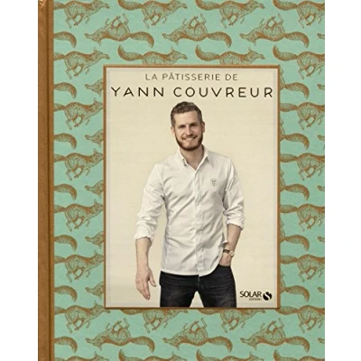 Image de La pâtisserie de Yann Couvreur Livre d’occasion Bon