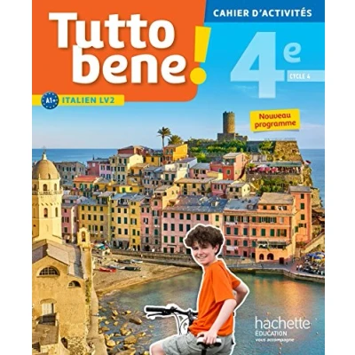 Image de Tutto bene! italien cycle 4 / 4e LV2 cahier d&#039;activités éd. 2017: cahier, d&#039;exercices, TP Livre d’occasion Correct