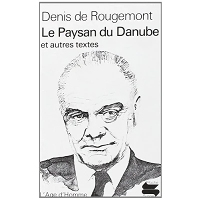 Image de Le Paysan du Danube : Suivi de Quand je me souviens, c&#039;est l&#039;Europe et Suite neuchâteloise