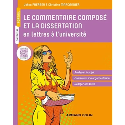 Image de le commentaire composé et la dissertation en lettres à l&#039;université: Analyser sujet Construire son argumentation Rédiger ... Livre d’occasion