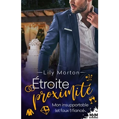 Image de Mon insupportable (et faux!) fiancé: Étroite proximité, T1