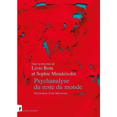 Image de Psychanalyse du reste monde: Géo histoire d&#039;une subversion