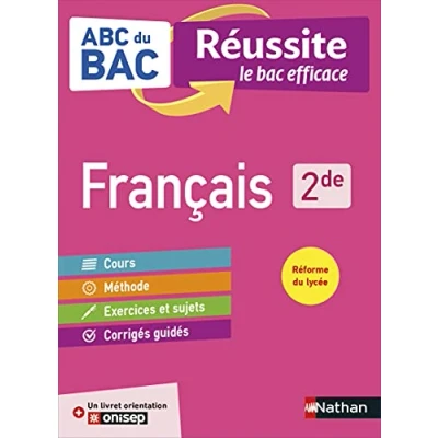 Image de Français 2de ABC du BAC Réussite Programme de seconde 2022 2023 Cours, Méthode, Exercices + Livret d&#039;orientation Onisep Livre d’occasion Bon