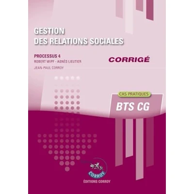 Image de Gestion des relations sociales Corrigé: Processus 4 du BTS CG