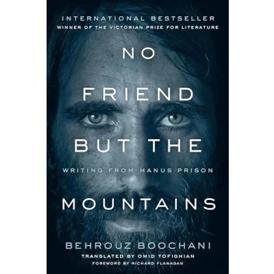 Image de No Friend but The Mountains: True Story of an Illegally Imprisoned Refugee Livre d’occasion Correct