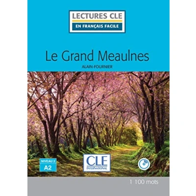Image de Le grand Meaulnes Niveau 2/A2 Lecture CLE en français facile Livre + Audio téléchargeable