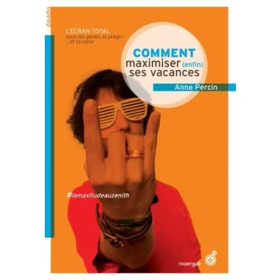 Image de Comment maximiser (enfin) ses vacances Livre d’occasion Correct