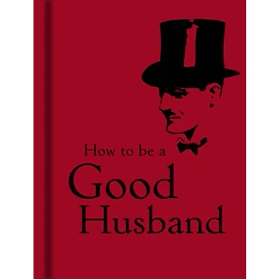 Image de How to be a Good Husband