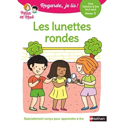 Image de Regarde je lis ! Une histoire à lire tout seul Les lunettes rondes Lecture CP Niveau 3 Dès 5 ans
