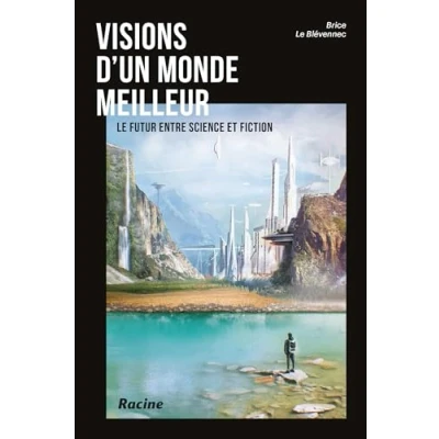 Image de Visions d&#039;un monde meilleur: Le futur entre science et fiction Livre d’occasion Bon