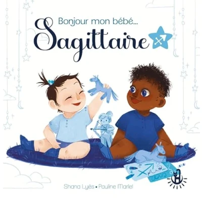 Image de Ma douce étoile Bonjour mon bébé Sagittaire Album Dès 12 mois