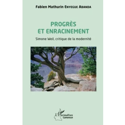 Image de Progrès et enracinement: Simone Weil, critique de la modernité