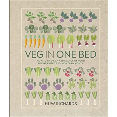 Image de Veg in One Bed: How to Grow an Abundance of Food Raised Bed, Month by