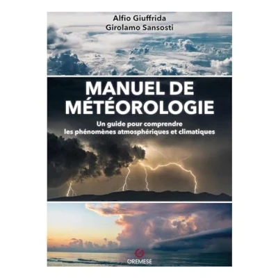 Image de Manuel de météorologie: Un guide pour comprendre les phénomènes atmosphériques et climatiques