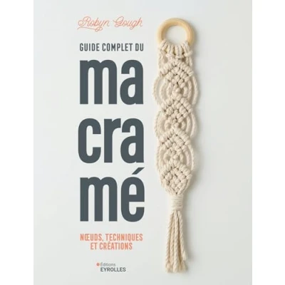 Image de Guide complet du macramé: Noeuds, techniques et créations