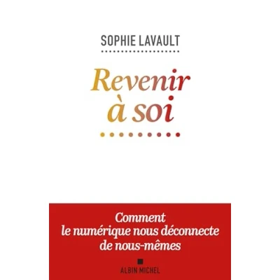 Image de Revenir à soi: Comment le numérique nous déconnecte de mêmes Livre d’occasion Bon