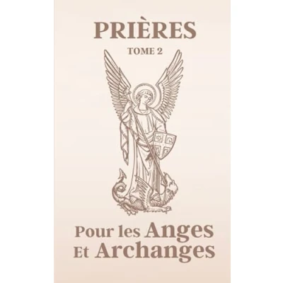 Image de PRIÈRES POUR LES ANGES ET ARCHANGES: Tome 2