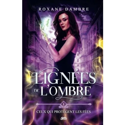 Image de Lignées de l&#039;ombre, tome 1: Ceux qui protègent les fées