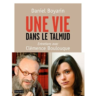 Image de UNE VIE DANS LE TALMUD: Entretiens avec Clémence Boulouque