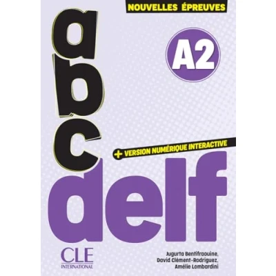 Image de ABC DELF Niveau A2 3ème édition: Audio en ligne et version numérique 100% interactive incluse