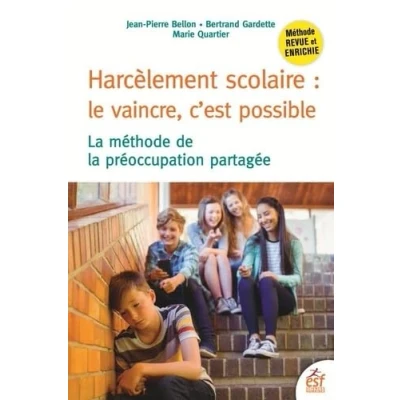 Image de Harcèlement scolaire : le vaincre c&#039;est possible: La méthode de préoccupation partagée Livre d’occasion Correct