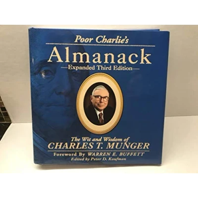 Image de Poor Charlie&#039;s Almanack: The Wit and Wisdom of Charles T. Munger, Expanded Third Edition by Munger (2005) Hardcover Livre d’occasion Très