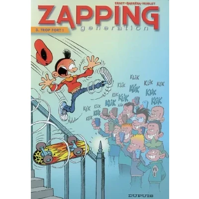 Image de Zapping Generation Tome 3 Trop fort ! Livre d’occasion Correct