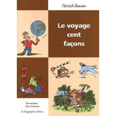Image de Le Voyage Cent Façons Livre d’occasion Correct